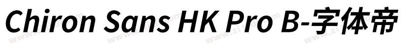 Chiron Sans HK Pro B字体转换
